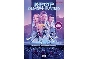 KPop Demon Hunters - Le roman jeunesse officiel du film Netflix - Édition officielle en français (French Edition)