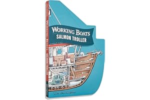 Working Boats: Salmon Troller (Board Book): A Look-Inside Boat Book for Toddlers