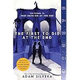 The First to Die at the End (They Both Die at the End Series, 2)