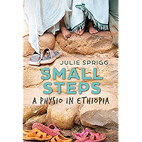 Small Steps: A Physio in Ethiopia book cover Small Steps: A Physio in Ethiopia book cover