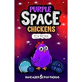 Purple Space Chickens: Toy Mode (Purple Space Chickens: Dyslexia-Friendly Chapter Books for Kids Ages 6-9)