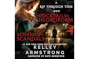 Cocktails & Chloroform/Schemes & Scandals: A Rip Through Time Novella Duo