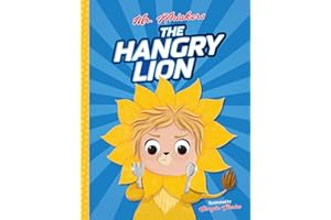The Hangry Lion: A Funny Rhyming Picture Book For Children Ages 3-7 (Mr. Whiskers 1)