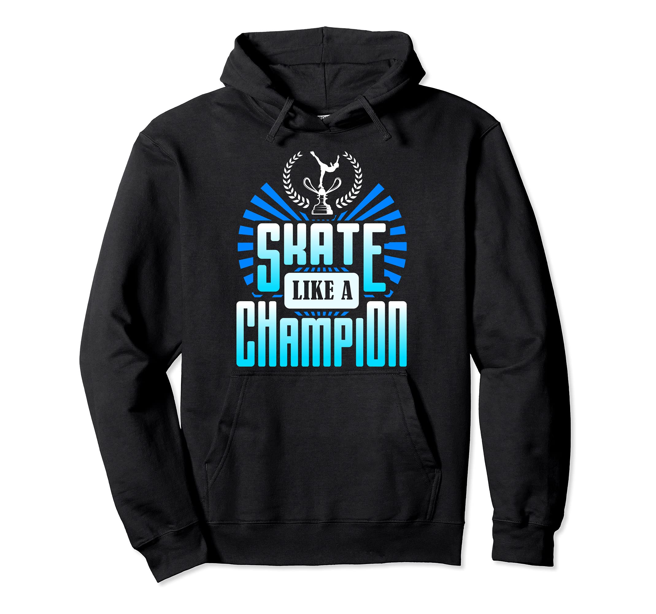 Skate like a Champion / Skateboard Longboard Skater Gifts Pullover Hoodie