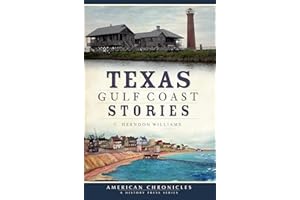 Texas Gulf Coast Stories (American Chronicles)