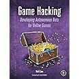 Game Hacking: Developing Autonomous Bots for Online Games