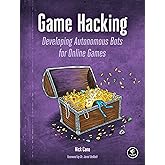Game Hacking: Developing Autonomous Bots for Online Games