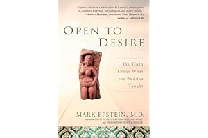 Open to Desire: The Truth About What the Buddha Taught