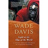 Light at the Edge of the World: A Journey Through the Realm of Vanishing Cultures