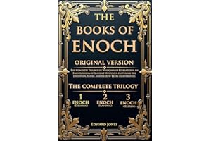 The Books of Enoch: The Complete Trilogy of Wisdom and Revelations, an Encyclopedia of Ancient Mysteries, featuring the Ethio