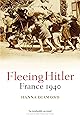 Fleeing Hitler: France 1940
