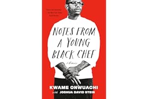 Notes from a Young Black Chef: A Memoir