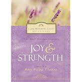 Joy and Strength: 365 Morning Light Devotional (Devotional Inspiration)
