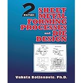 Sheet Metal Forming Processes and Die Design (Volume 1)