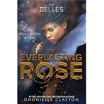 Amazon.com: The Belles (The Belles, 1): 9781484728499: Clayton ...