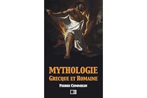 Mythologie Grecque et Romaine (French Edition)