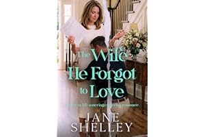 The Wife He Forgot To Love: Later in Life Marriage in Crisis Romance (Marriage in the After Series)