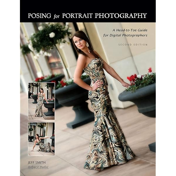 Posing For Portrait Photography A Head To Toe Guide Smith Jeff Amazon Com Books