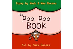 The Poo Poo Book: A Book for Children to Enjoy and Learn about Toilet Time–Make Potty Training Easy and Fun! (The Bewildering