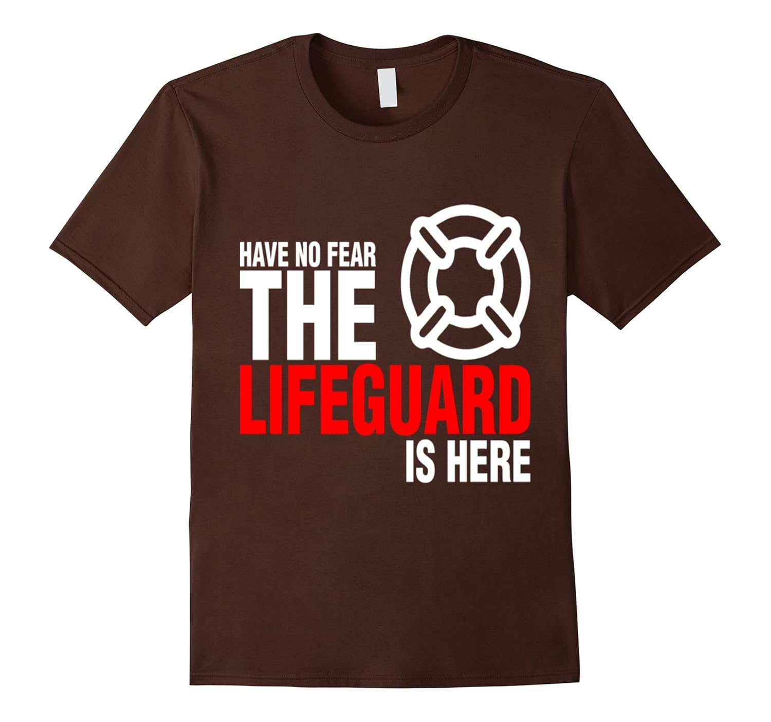 Have No Fear The Lifeguard Is Here tshirt-ANZ