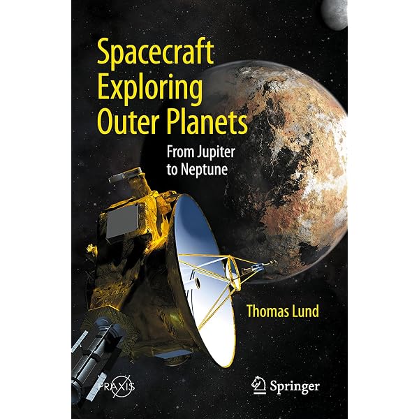 Spacecraft Exploring Outer Planets: From Jupiter to Neptune