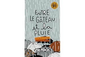 Entre le Gâteau et la Pluie: Une Bande Dessinée Simple et Tendre (French Edition)