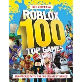 100% Unofficial Roblox Top 100 Games: The ultimate guide to the 100 best games in Roblox in 2024. Full of tips, reviews and illustrations, this is a perfect gift for gamers and kids