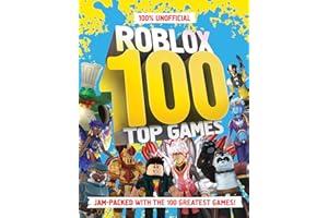 100% Unofficial Roblox Top 100 Games: The ultimate guide to the 100 best games in Roblox in 2024. Full of tips, reviews and illustrations, this is a perfect gift for gamers and kids