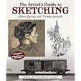 The Artist's Guide to Sketching: The Classic Book about Making Art on Location