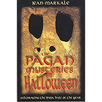 The Pagan Mysteries of Halloween: Celebrating the Dark Half of the Year book cover