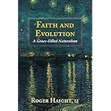 Faith and Evolution: A Grace-Filled Naturalism