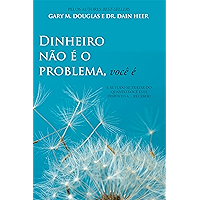 Dinheiro não é o problema, você é (Portuguese Edition) book cover Dinheiro não é o problema, você é (Portuguese Edition) book cover