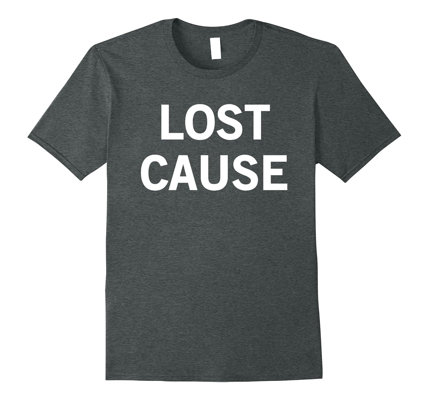 Lost Cause TShirtTShirt Managatee