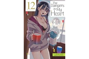 The Dangers in My Heart Vol. 12