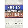 Facts Don't Care about Your Feelings
