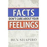 Facts Don't Care about Your Feelings