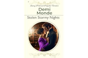 Stolen Stormy Nights: Steamy Pride and Prejudice Variation (Steamy Pride and Prejudice Variations)