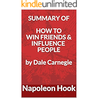 Summary of How to Win Friends and Influence People by Dale Carnegie