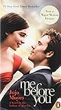 Me Before You: A Novel (Movie Tie-In)