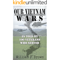 Our Vietnam Wars: Vol 1: as told by 100 veterans who served book cover