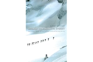 Life and Death on Mt. Everest: Sherpas and Himalayan Mountaineering