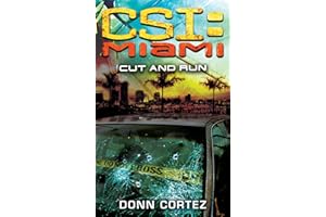 CSI: Miami: Cut and Run: CSI: Miami