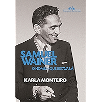 Samuel Wainer: O homem que estava lá (Portuguese Edition) book cover Samuel Wainer: O homem que estava lá (Portuguese Edition) book cover