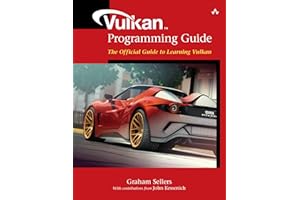 Vulkan Programming Guide: The Official Guide to Learning Vulkan (OpenGL)