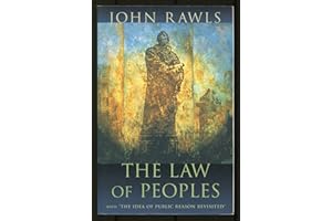 The Law of Peoples: With “The Idea of Public Reason Revisited”