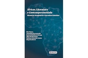 Áfricas, Literatura e Contemporaneidade: Memória, imaginário e narrativa: trânsitos (Portuguese Edition)