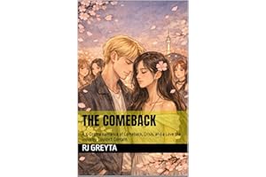 The Comeback: A K-Drama Romance of Comeback, Crisis, and a Love the Industry Couldn't Contain (The Mochi Promise Book 2)