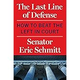 The Last Line of Defense: How to Beat the Left in Court