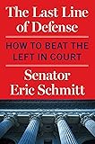 The Last Line of Defense: How to Beat the Left in