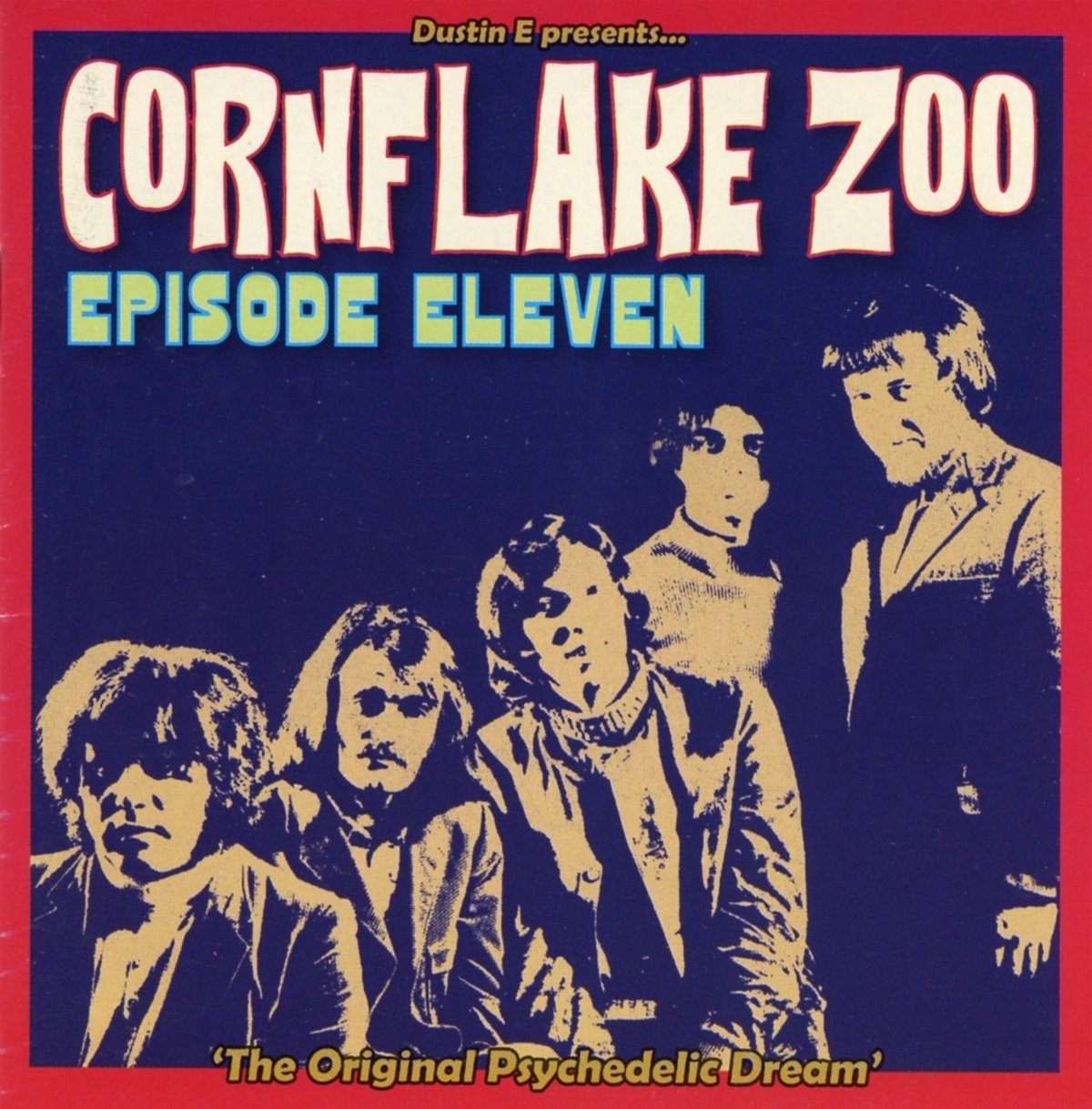 Cornflake Zoo Episode Eleven The Original Psychedelic Dream